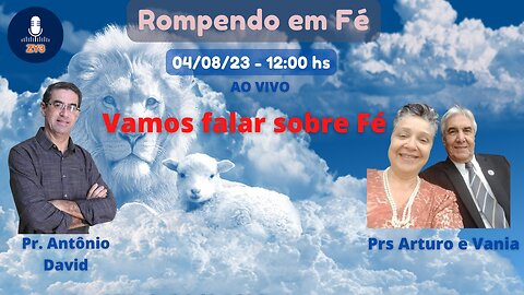 Vamos falar sobre fé. - Prs Arturo e Vânia