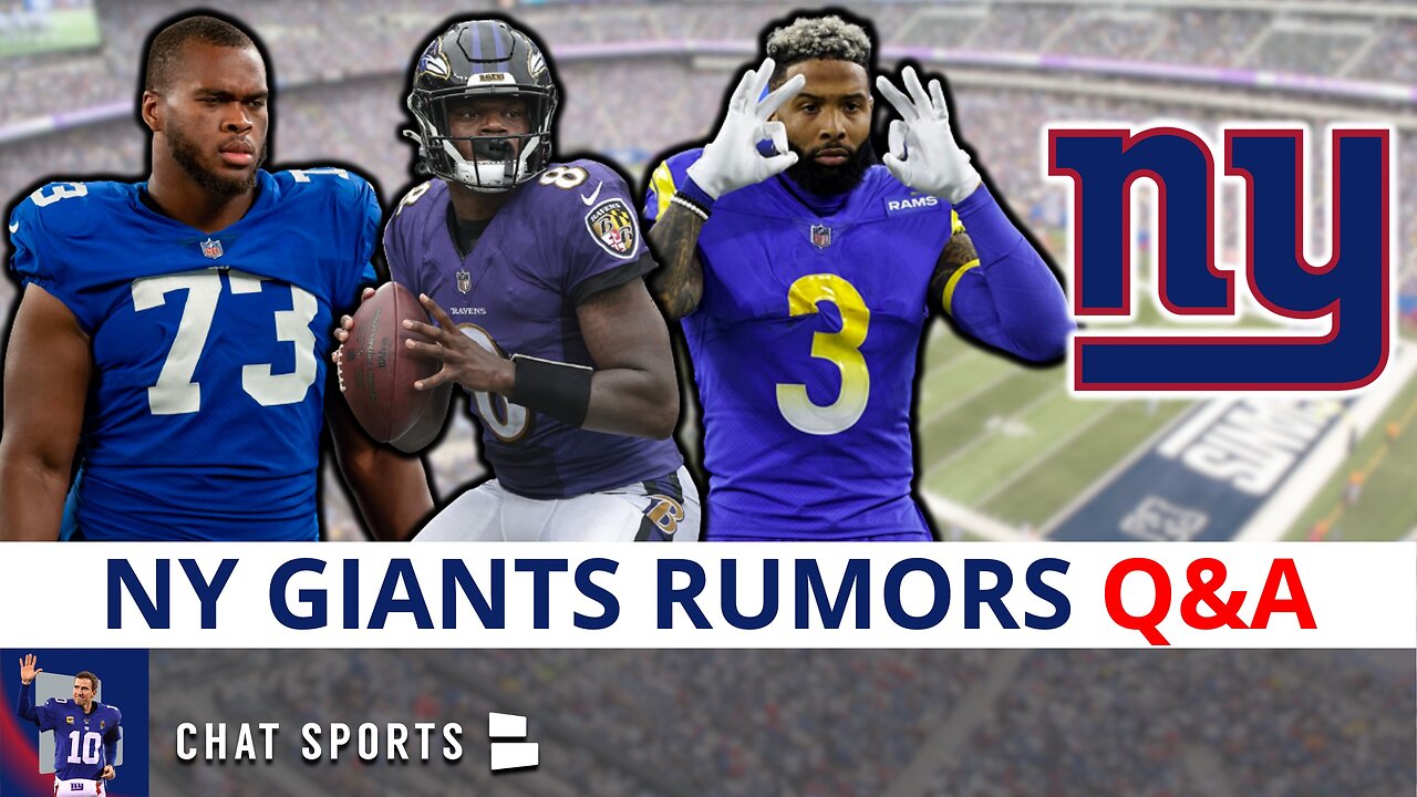 Sign Lamar Jackson? Latest Odell Beckham Rumors + Evan Neal Injury Update | Giants Rumors Q&A