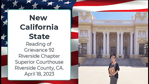 New California State - Reading of Grievance 92 - Riverside Chapter - April 18, 2023