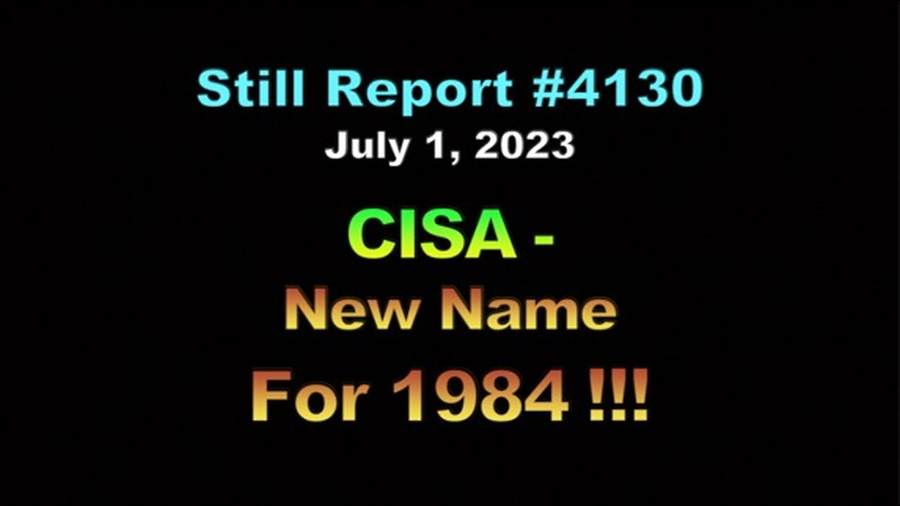 CISA – New Name For 1984, 4130