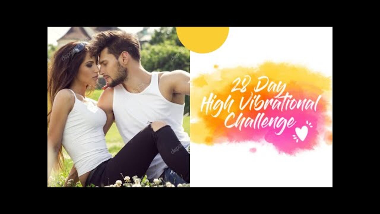 28 Days To Manifesting The High Vibrational Life You Desire!