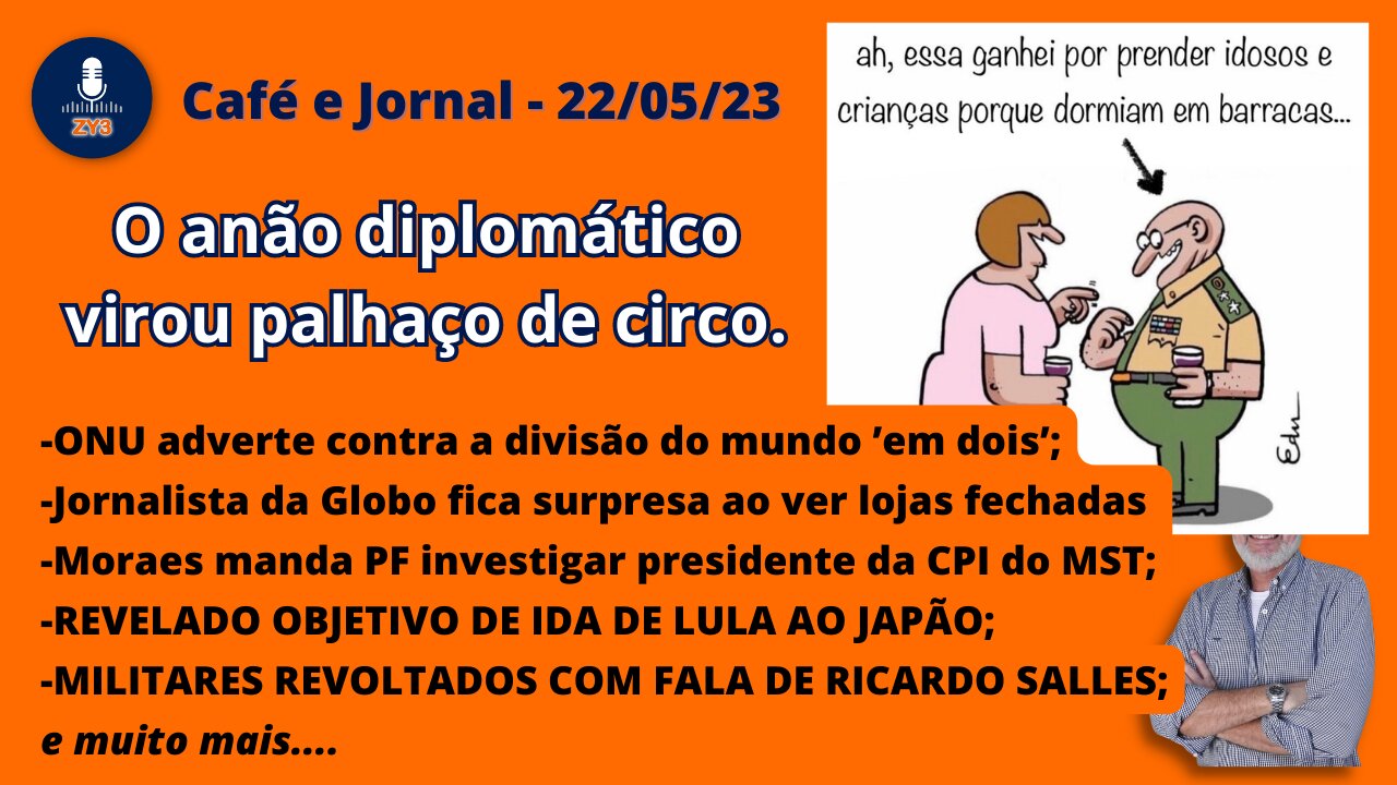 O anão diplomático virou palhaço de circo. - Café e Jornal