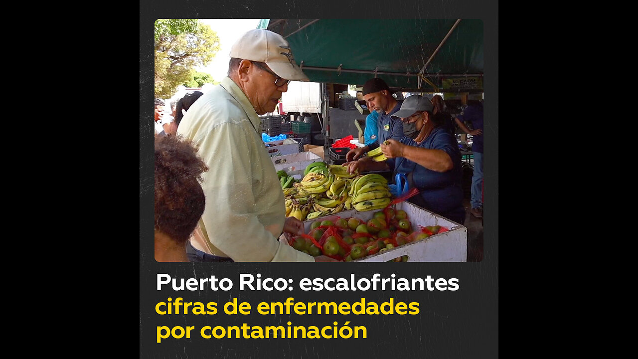 Puerto Rico: las duras cifras de las enfermedades por contaminación