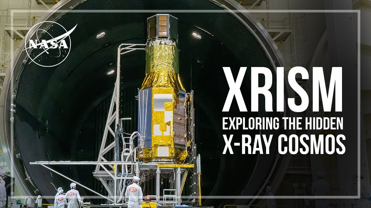 Nasa's XRISM Exploring the Hidden X-Ray Cosmos