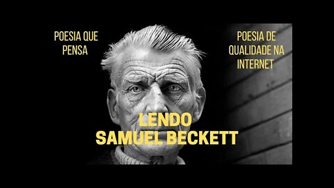 Poesia que Pensa − Lendo SAMUEL BECKETT