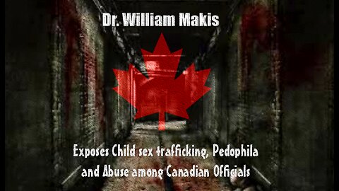 🇨🇦Dr. William Makis: Exposes Top Canadian Officials