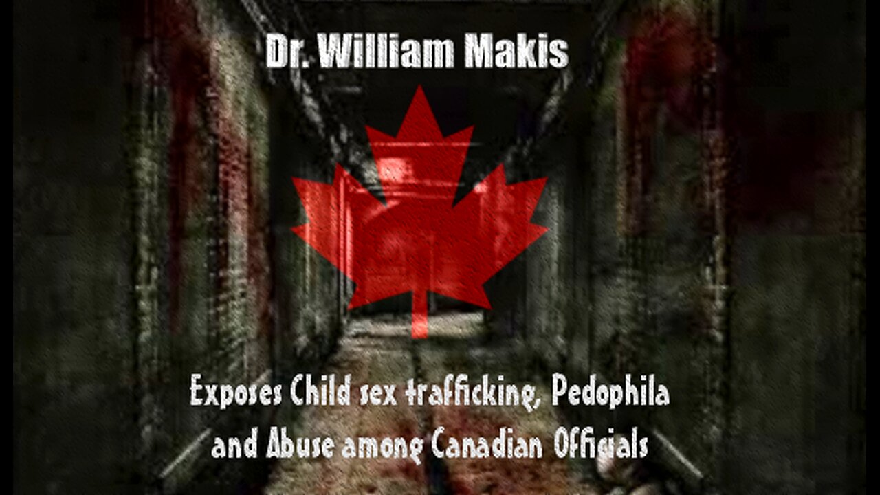 🇨🇦Dr. William Makis: Exposes Top Canadian Officials