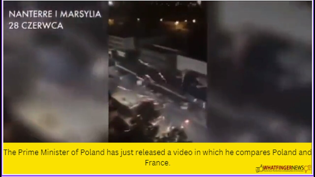 The Prime Minister of Poland has just released a video in which he compares Poland and France.