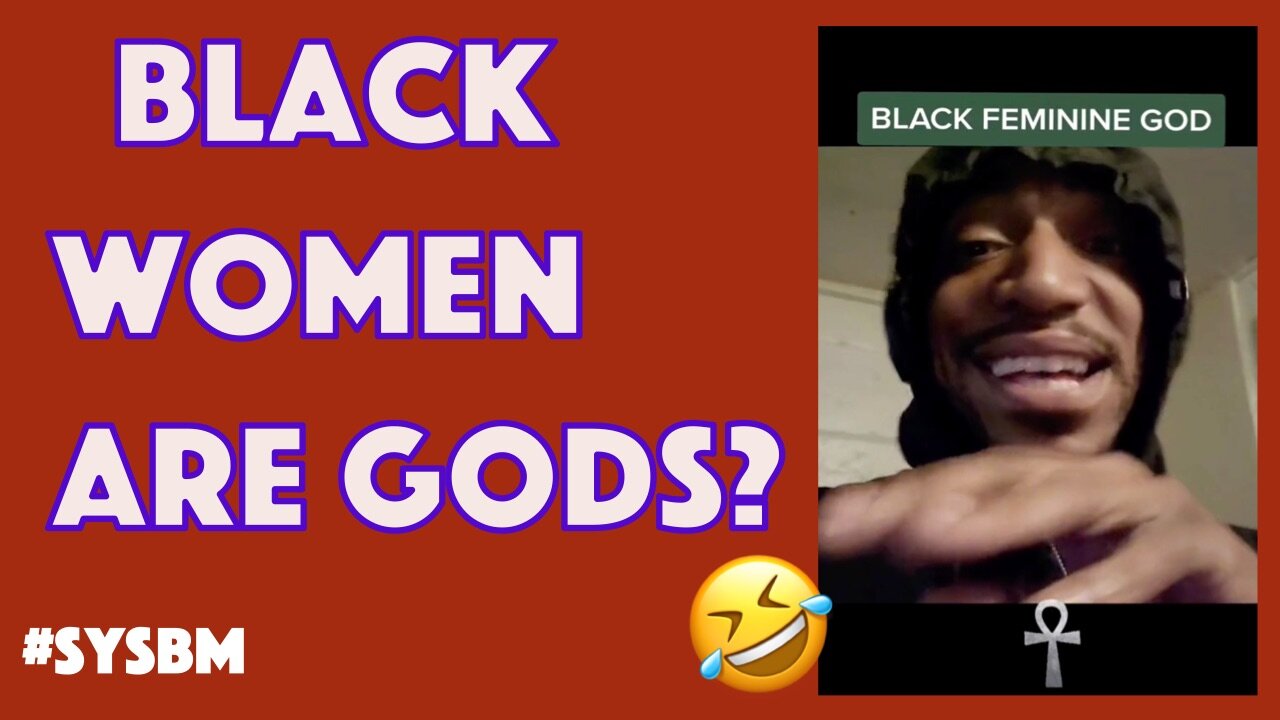 Are black women Gods?