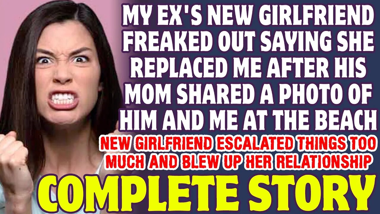 Ex's New Girlfriend Freaked Out After His Mom Shared A Photo Of Us On Facebook - Reddit Stories