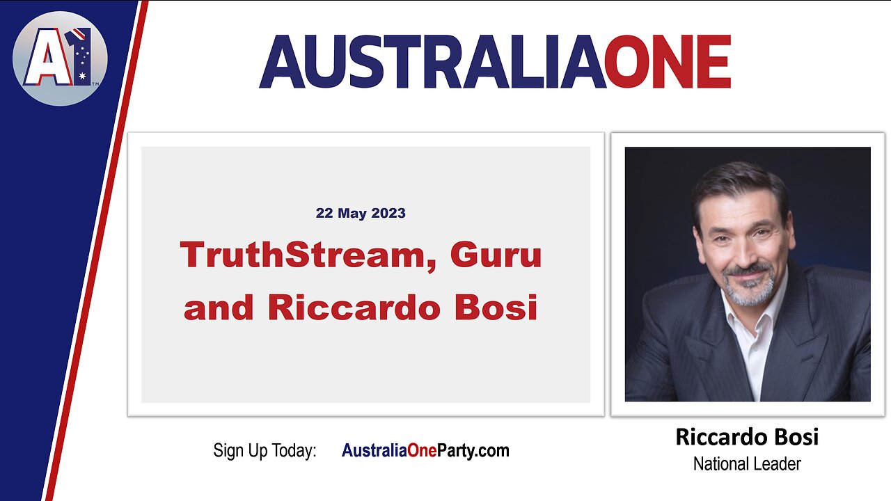 AustraliaOne Party - TruthStream, Guru and Riccardo Bosi