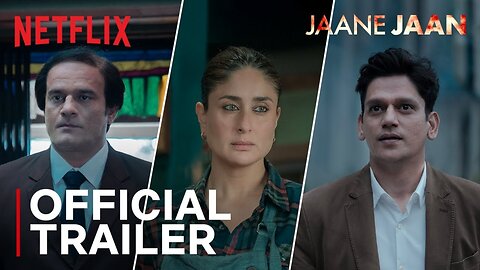 Jaane Jaan - Official Trailer