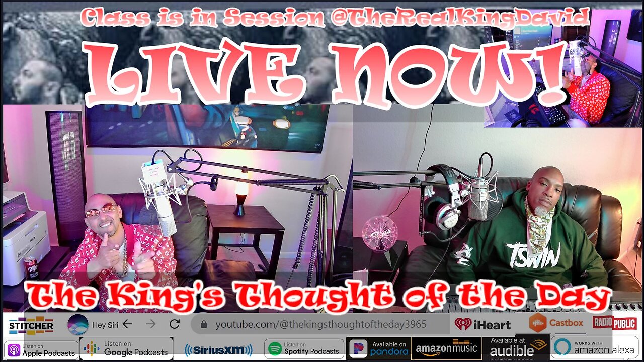 The King's Thought of the Day " Uncensored " Podcast - Episode 13B ( HIFI Stereo Audio )