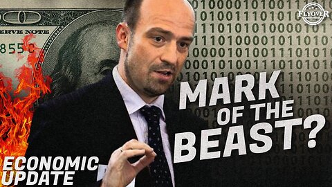 CBDC: The End of Freedom? The Mark of the Beast? | Economic Update