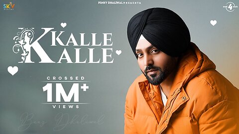 New Punjabi song | Kalle kalle | New Songs