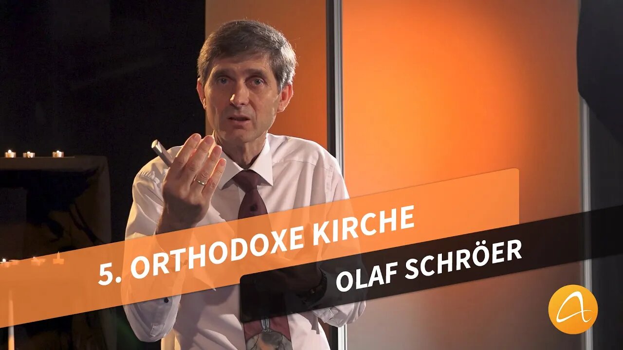 5. Die orthodoxen Kirchen # Olaf Schröer # Was kann ich glauben