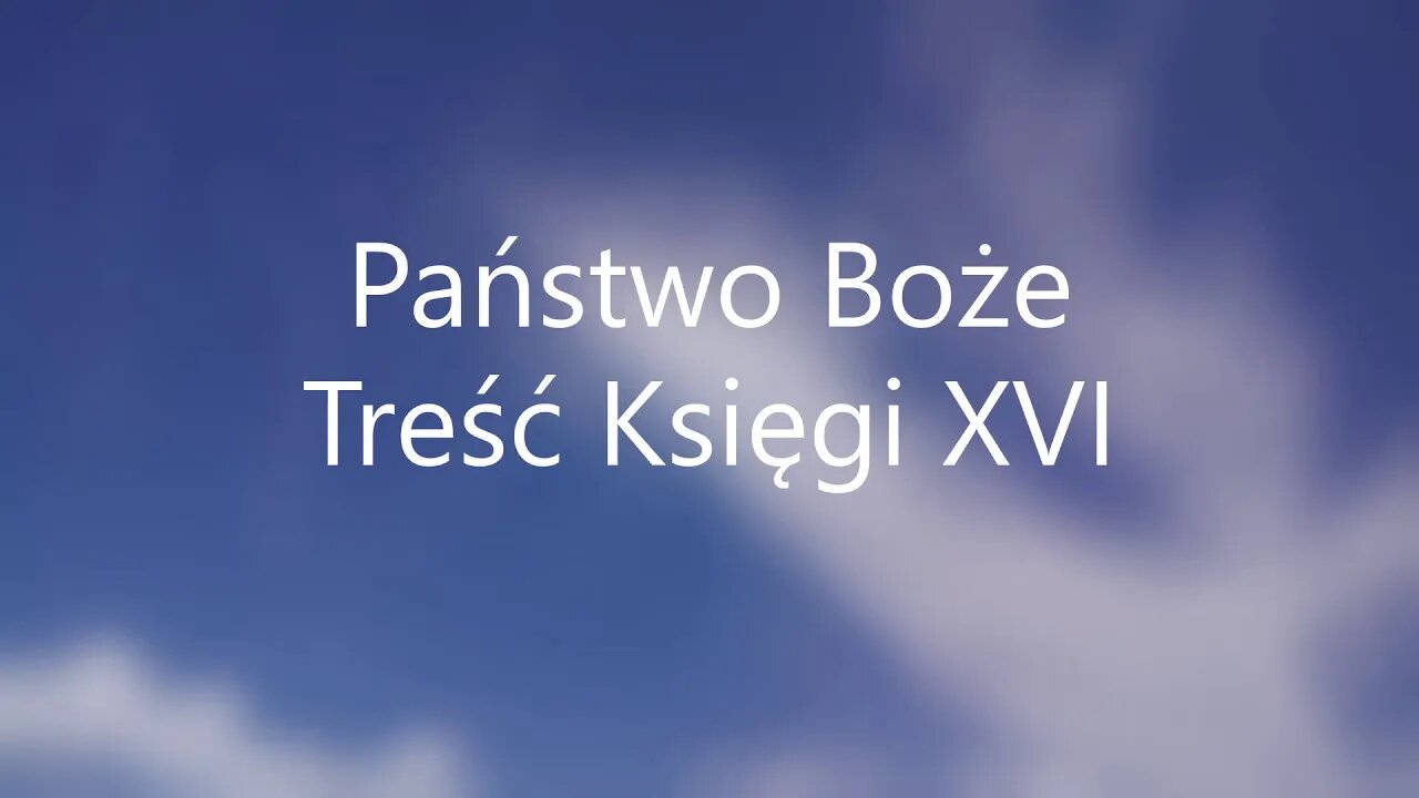 Państwo Boże -św.Augustyn Księga XVI Treść Księgi XVI