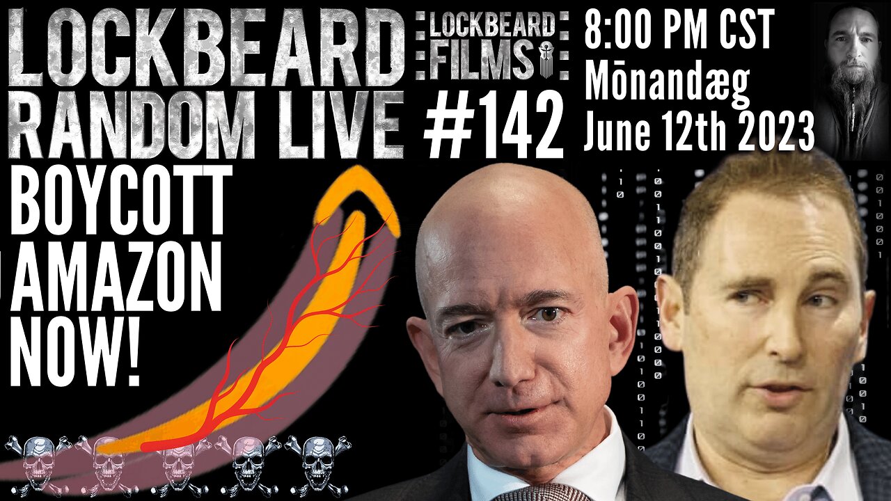 LOCKBEARD RANDOM LIVE #142. Boycott Amazon Now!