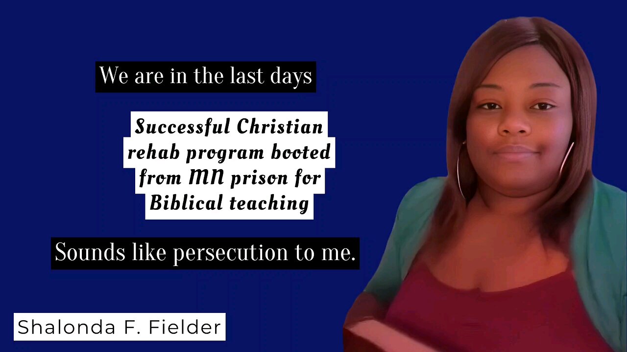 Successful Christian rehab program booted from MN prison for Biblical teaching