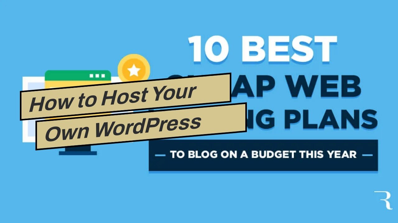 How to Host Your Own WordPress Site on Abudget