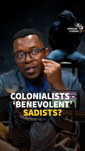 COLONIALISTS - ‘BENEVOLENT’ SADISTS?