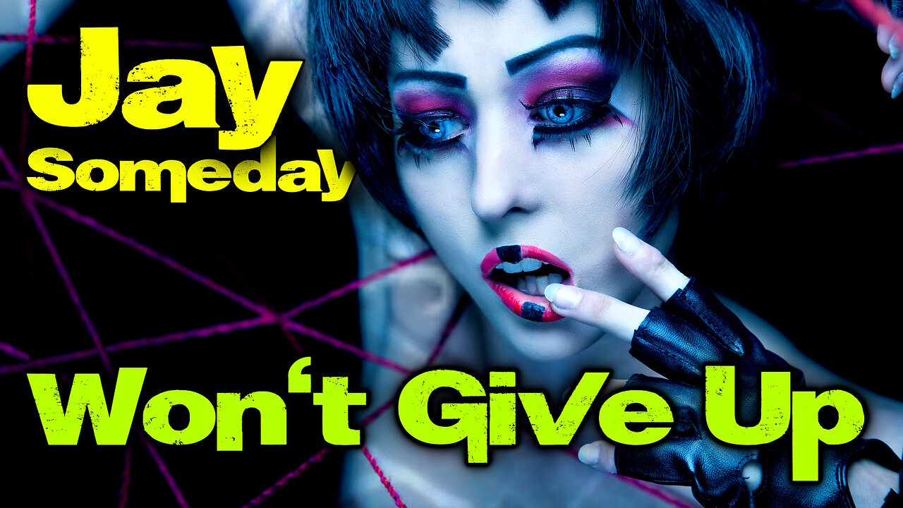 Won't Give Up (Free Download) Jay Someday - EDM MUSIC