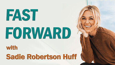 Fast Forward - Sadie Robertson Huff on LIFE Today Live