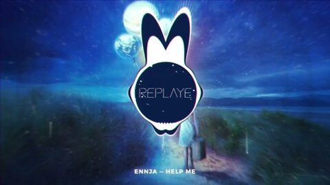 Ennja — Help Me | Replaye