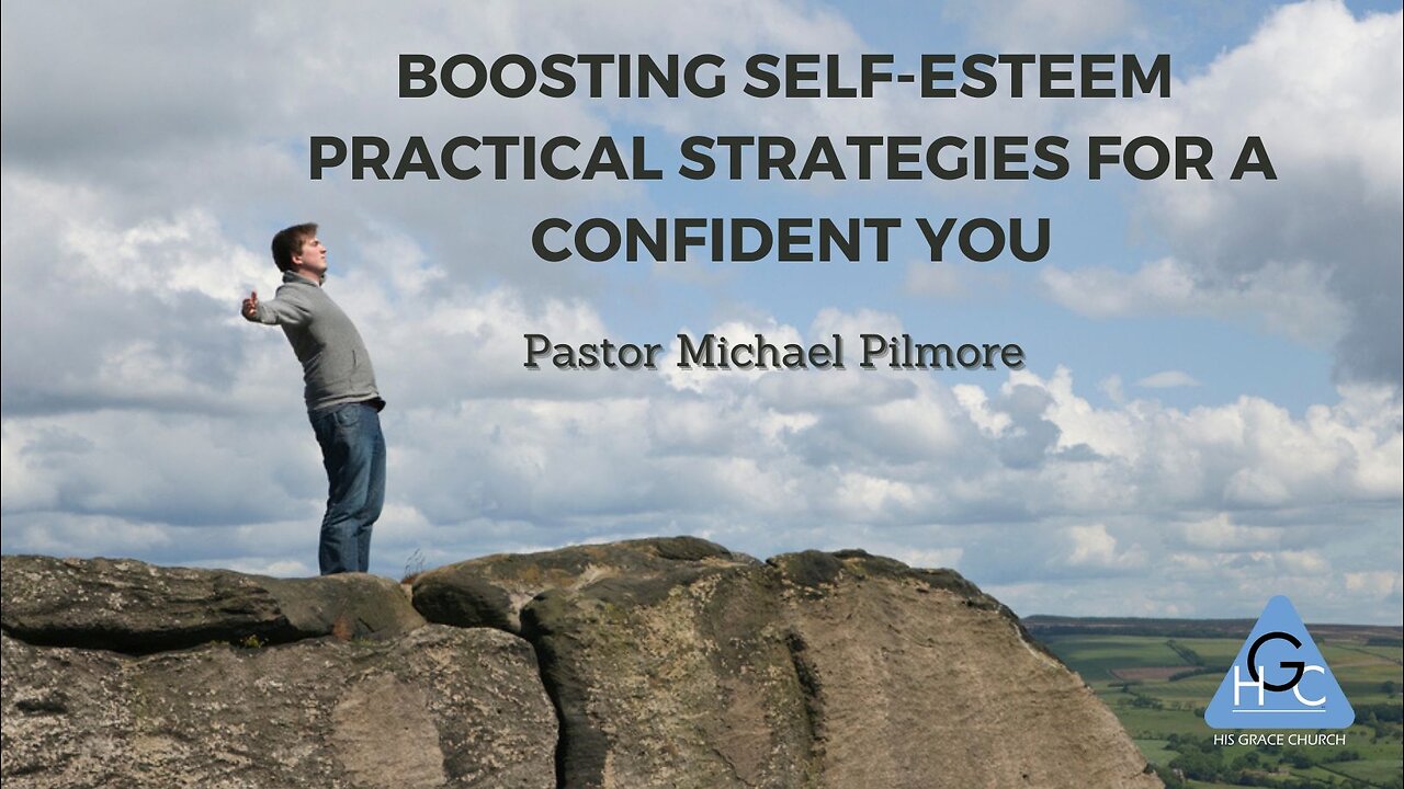 Boosting Self-Esteem Practical Strategies for a Confident You / You Are Unique Pt. 2