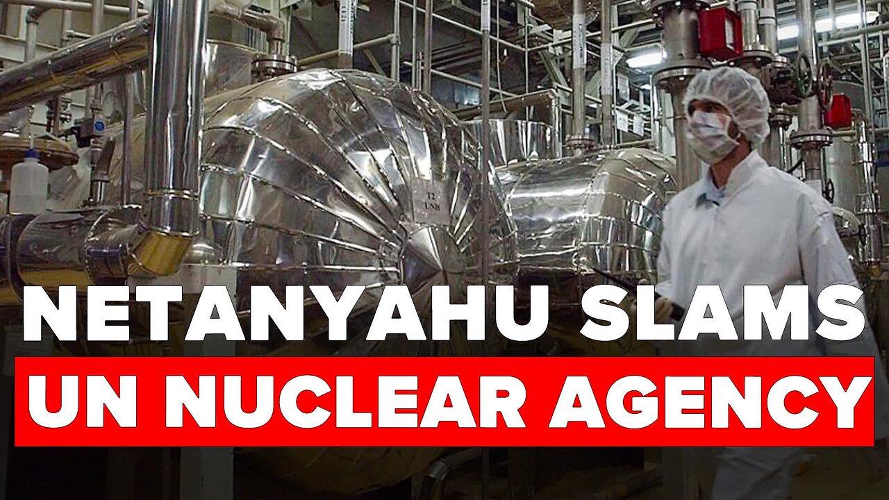 Netanyahu Slams UN Nuclear Agency Over Warning Against Attack on Iran 3/07/2023