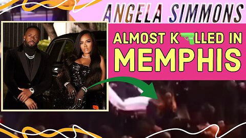 ⚡️EXCLUSIVE: Angela Simmons Almost "K🔫LLED" In Memphis 🥶 Shooters Was In The Funeral 🥴