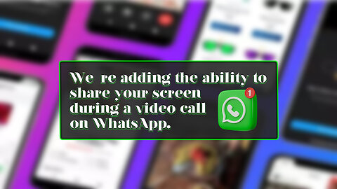 We're adding the ability to share your screen during a video call on WhatsApp. @InterestingStranger