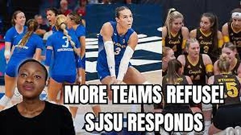 WOMEN'S VOLLEYBALL TEAMS REFUSING TO PLAY SAN JOSE ST WITH TRANSGENDER PLAYER