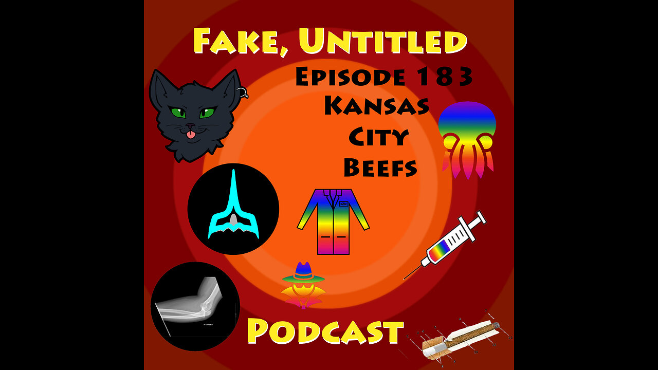 Fake, Untitled Podcast: Episode 183 - Kansas City Beefs