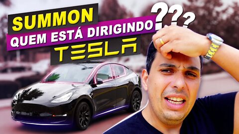 SUMMON, quem está dirigindo o TESLA?