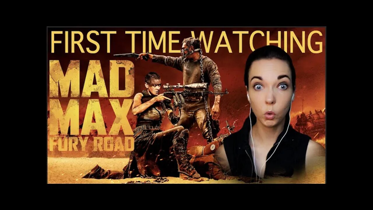 Mad Max: Fury Road (2015) Movie REACTION!