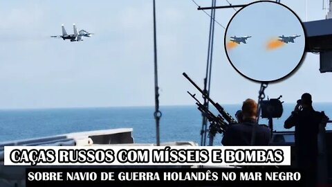 Caças Russos Com Mísseis E Bombas Avançam Sobre Navio De Guerra Holandês No Mar Negro