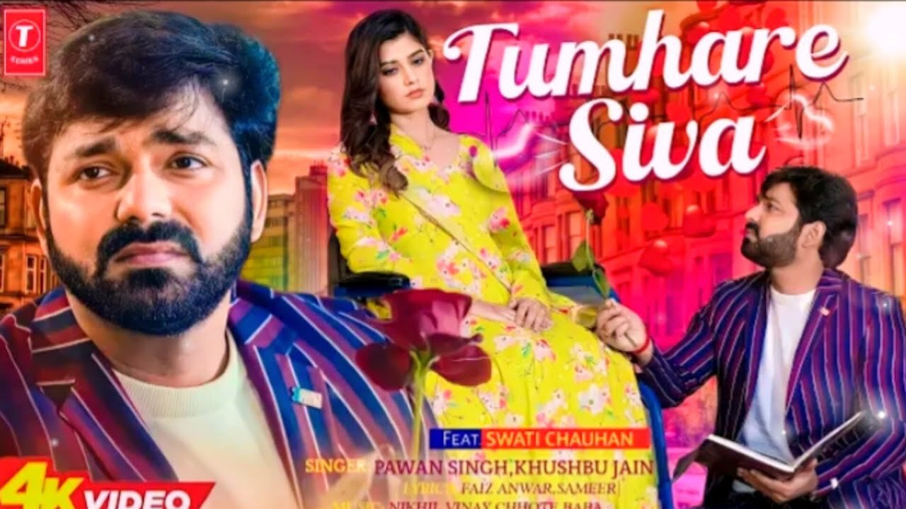 Pawan_Singh:_Tumhare_Siva_(Video)_|_Khushboo_J_|_Swati_C_|_Nikhil_Vinay,_Basahi_|_Faaiz_A,_Sameer