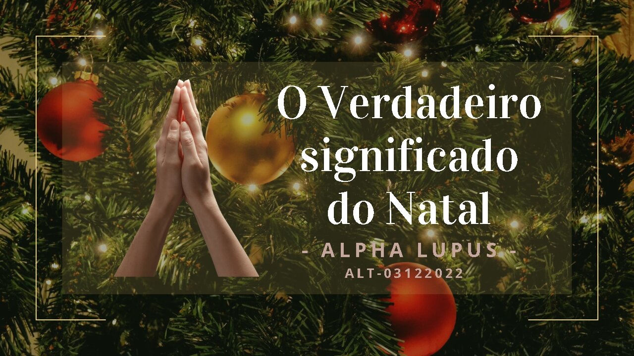 O Verdadeiro significado do Natal