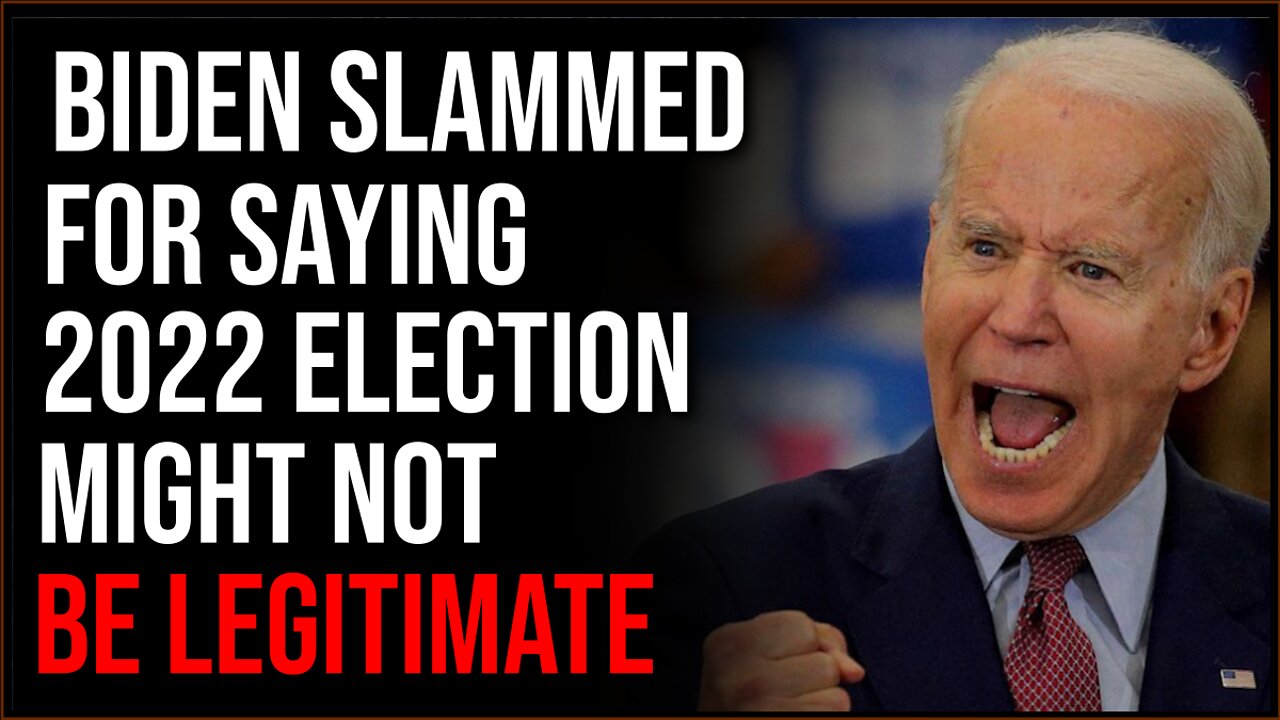 Biden SLAMMED For Saying Midterms Might Be ILLEGITIMATE Elections