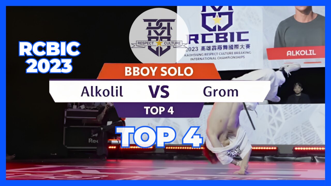 BBOY ALKOLIL VS BBOY GROM | TOP 4 | BBOY BATTLE | RCBIC 2023