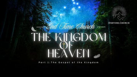 The Kingdom of Heaven, Part 1: The Gospel of the Kingdom (Live Service 2024 November 11)