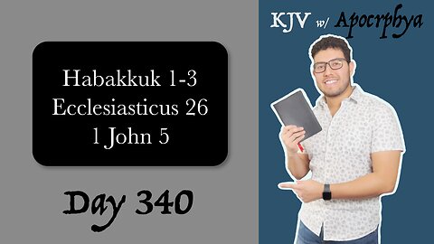 Day 340 - Bible in One Year KJV [2022]