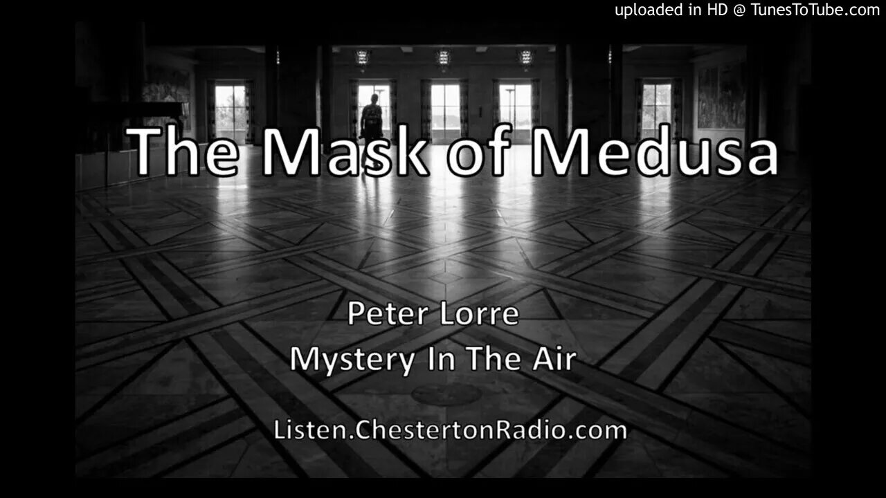 The Mask of Medusa - Peter Lorre - Mystery In The Air