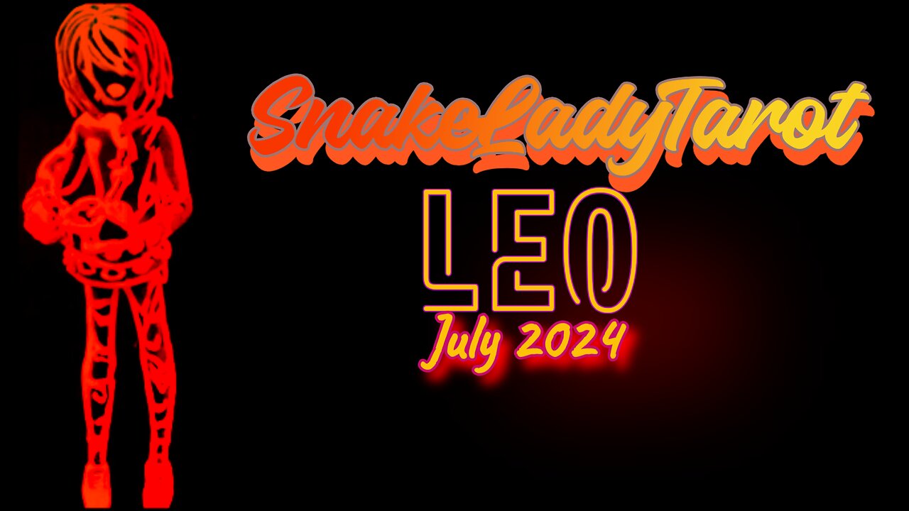 Leo ♌ July 2024