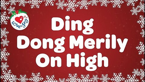 Ding Dong Merrily on High with Lyrics | Christmas Carol & Song