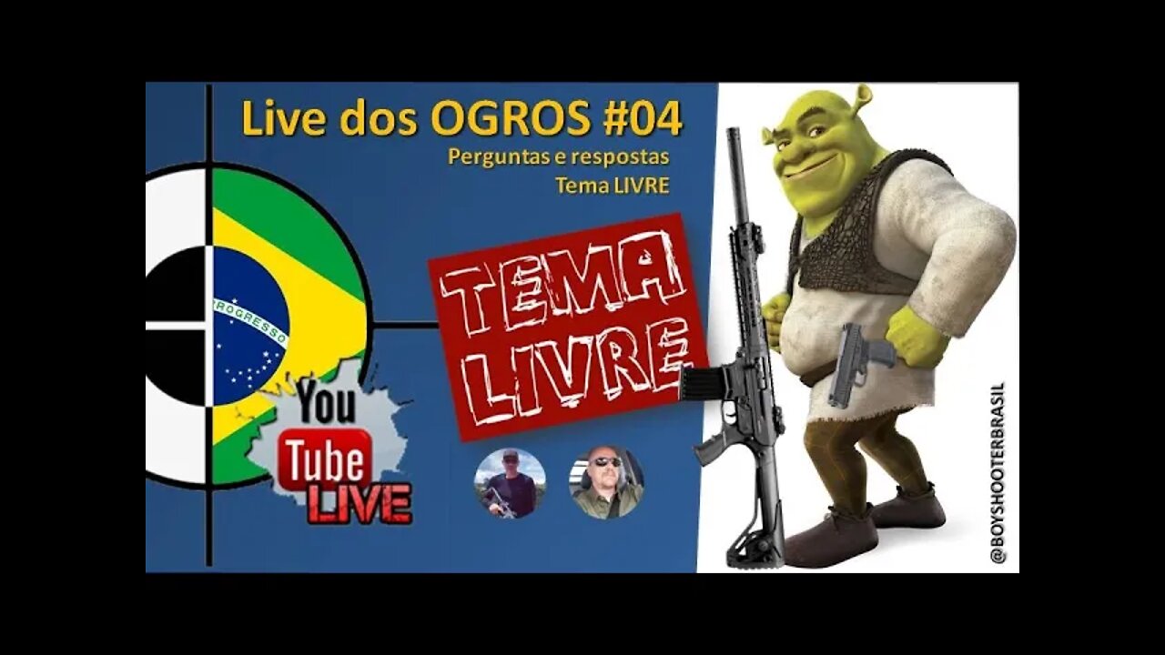 LIVE dos OGROS #04 - TEMA LIVRE