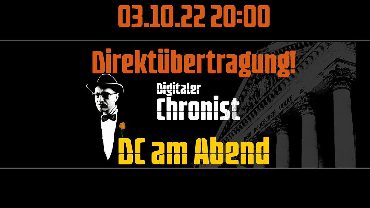 03.10.22 20:00 Direktübertragung! DC am Abend