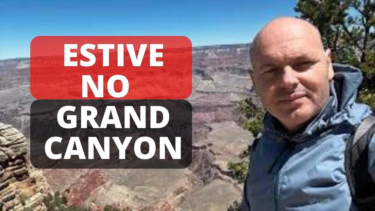 GRAND CANYON: "UM MARAVILHOSO TESOURO NATURAL"