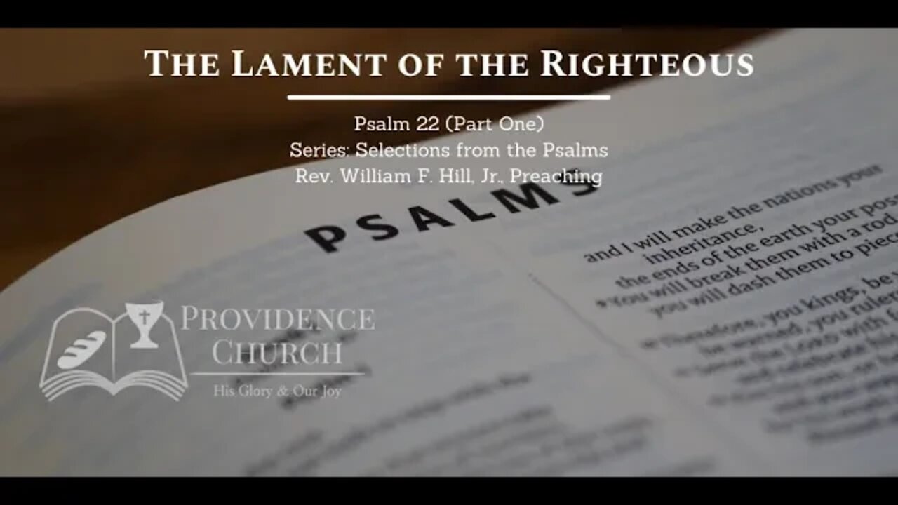 Psalm 22: The Lament of the Righteous